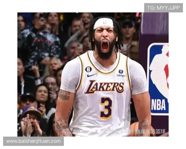 浓眉称赞拉塞尔专注职业精神改变比赛走势展现真正球员风范